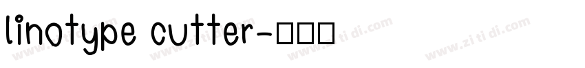 linotype cutter字体转换